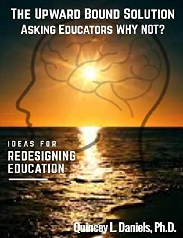 The Upward Bound Solution Asking Educators Why Not?-..