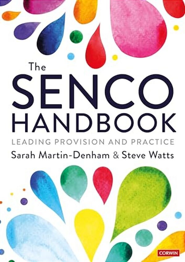 The Senco Handbook: Leading Provision And Practice-..