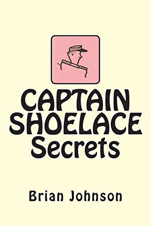 Captain Shoelace Secrets-..