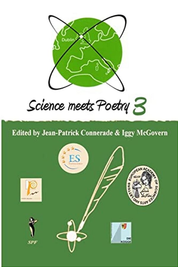 Science Meets Poetry 3: Proceedings From Esof2012 In Dublin-..