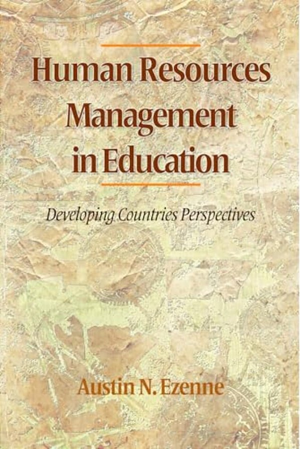Human Resources Management In Education: Developing Countries Perspectives-..