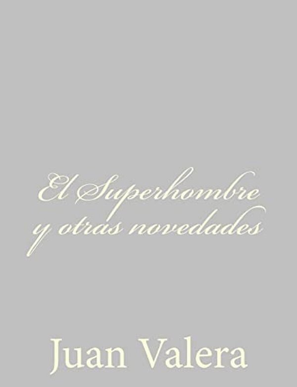 El Superhombre Y Otras Novedades-..
