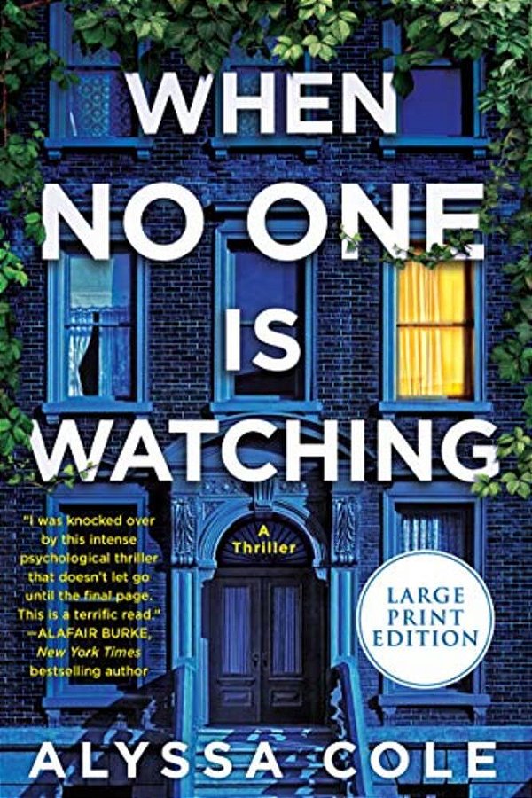 When No One Is Watching: A Thriller-..