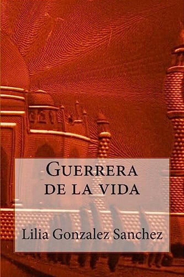 Guerrera De La Vida-..