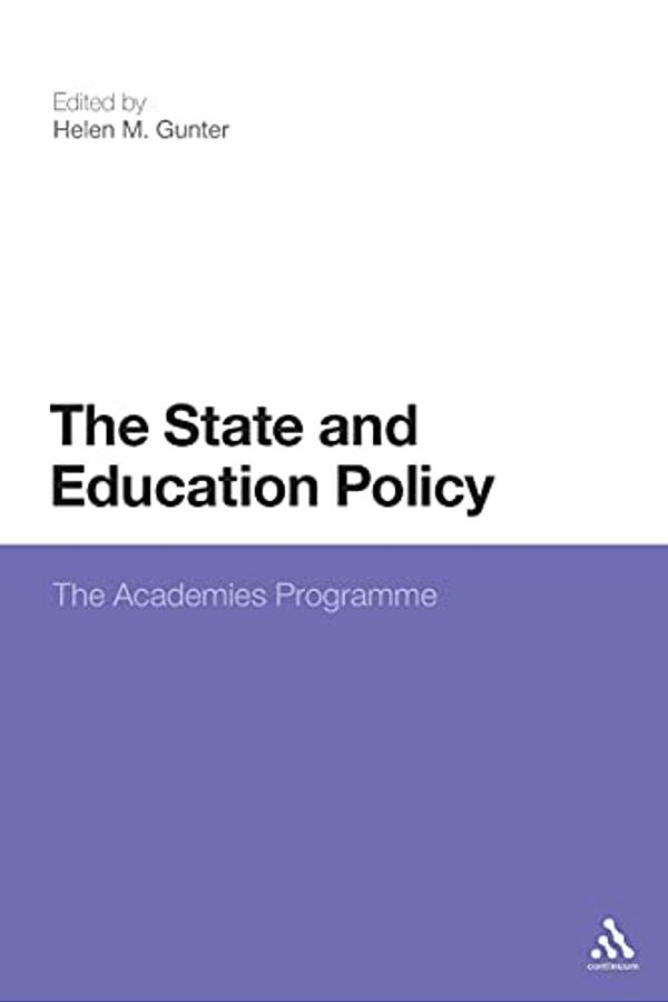 The State And Education Policy: The Academies Programme-..
