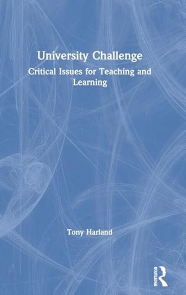 University Challenge: Critical Issues For Teaching And Learning-..