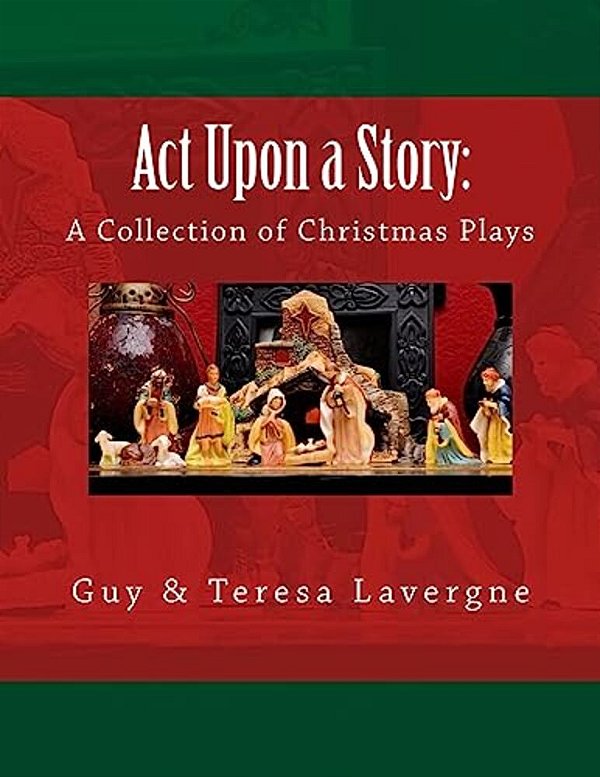Act Upon A Story: A Collection Of Christmas Plays-..