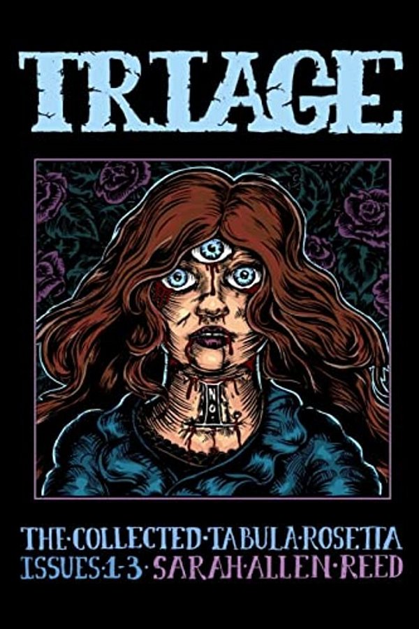 Triage Number 1: The Collected Tabula Rosetta, Issues 1-3-..