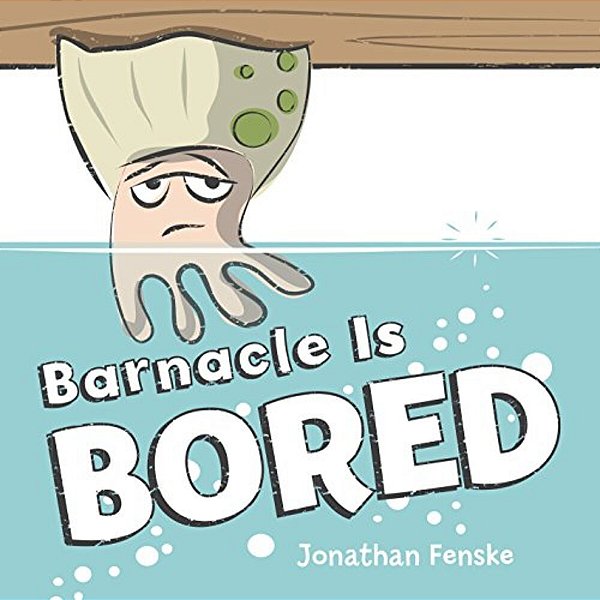 Barnacle Is Bored-..