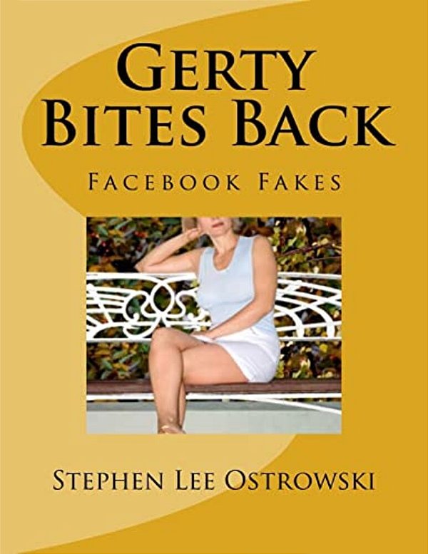 Gerty Bites Back (Facebook Fakes): How To Deal With Romance Scams-..