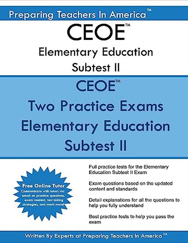 Ceoe Elementary Education Subtest II: Ceoe Elementary Subtest II Social Studies, Mathematics, Science, Arts, Health, And Fitness-..