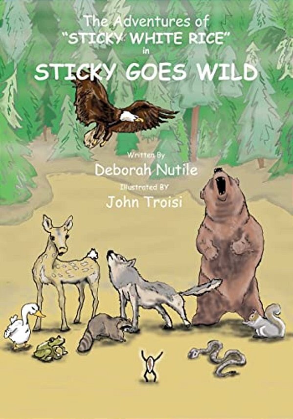 The Adventures Of Sticky White Rice: Sticky Goes Wild-..