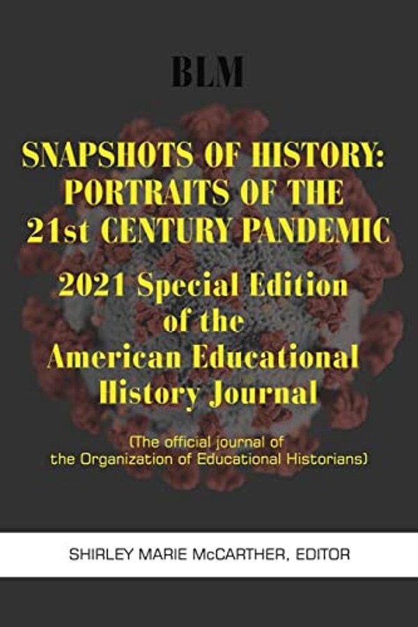 Snapshots Of History: 2021 Special Edition-..