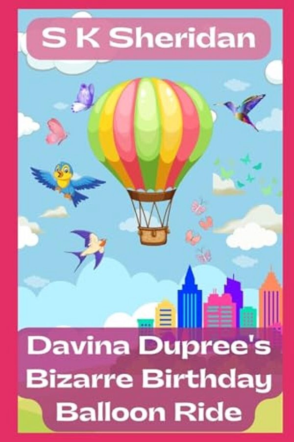 Davina Dupree's Bizarre Birthday Balloon Ride!: Sixth In The Egmont School Series-..