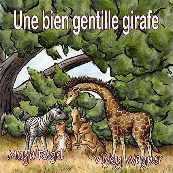 Une Bien Gentille Girafe-..