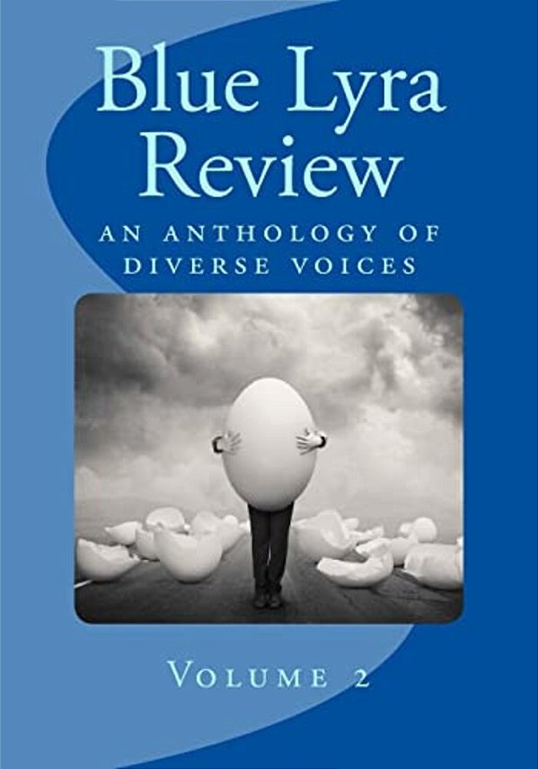 Blue Lyra Review Volume 2: An Anthology Of Diverse Voices-..