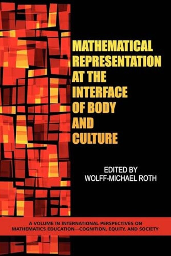 Mathematical Representation At The Interface Of Body And Culture (Pb)-..