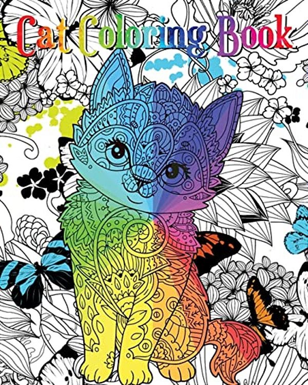 Cat Coloring Book: An Adult Coloring Book With Fun, Easy And Relaxing Coloring Pages (Coloring Books For Cat Lover)-..