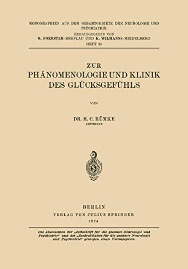 Zur Phänomenologie Und Klinik Des Glücksgefühls-..