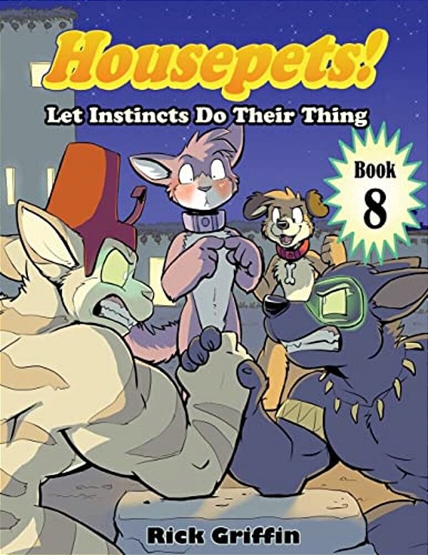 Housepets! Let Instincts Do Their Thing-..