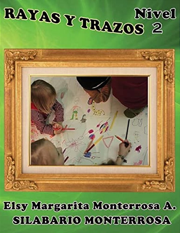Rayas Y Trazos Nivel Dos: Grafomotricidad En Cuadícula Apto Desde Cinco Años De Edad. -..