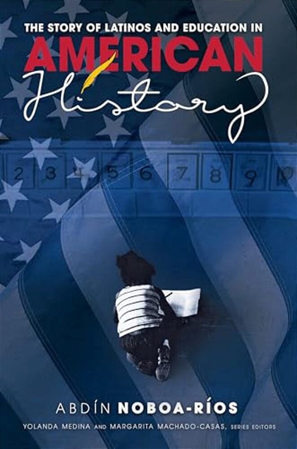 The Story Of Latinos And Education In American History-..