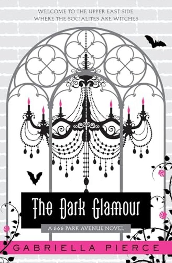 The Dark Glamour: A 666 Park Avenue Novel-..