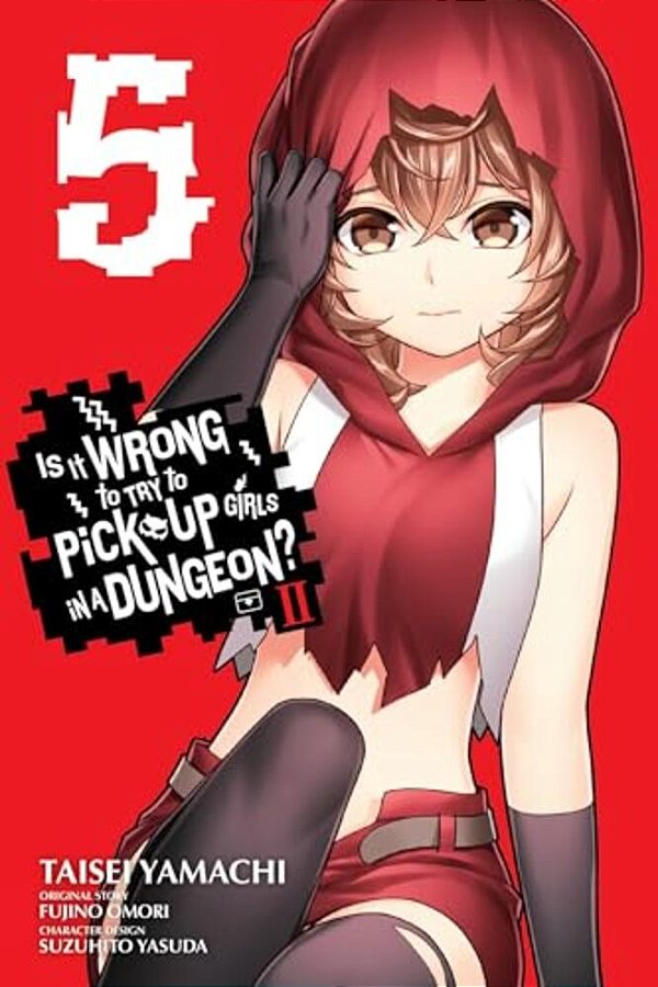 Is It Wrong To Try To Pick Up Girls In A Dungeon? II, Vol. 5 (Manga)-..