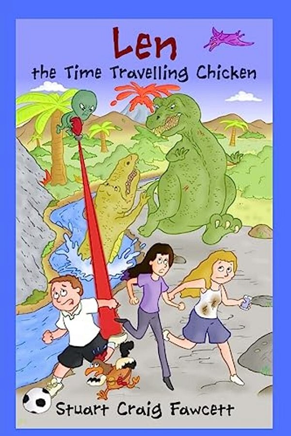 Len The Time Travelling Chicken-..