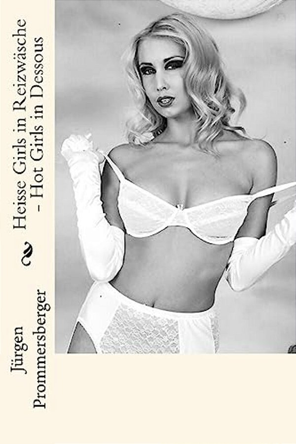 Heisse Girls In Reizwäsche - Hot Girls In Dessous-..