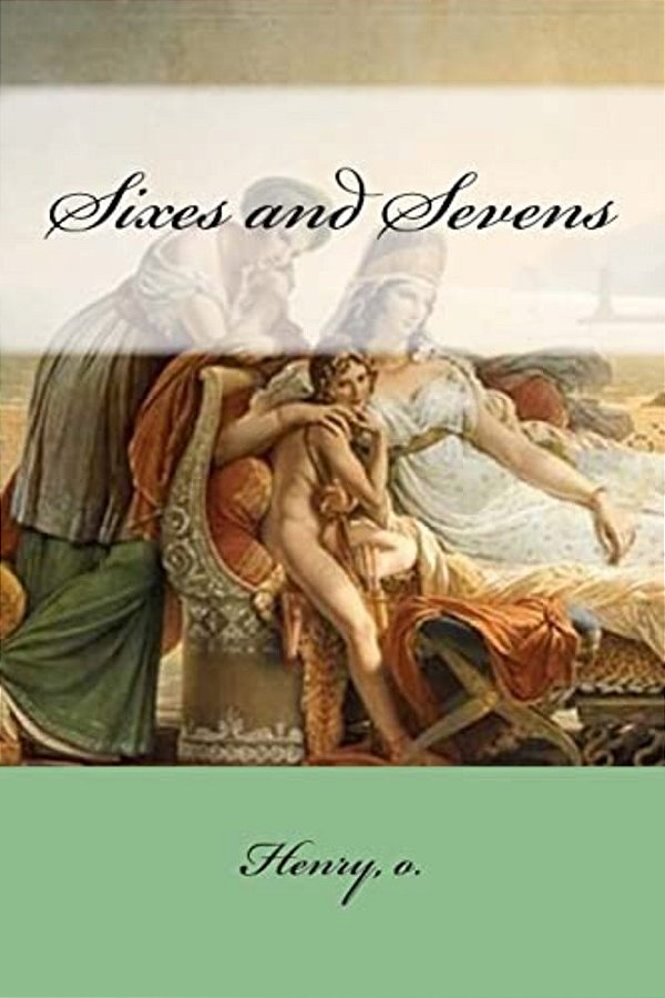 Sixes And Sevens-..