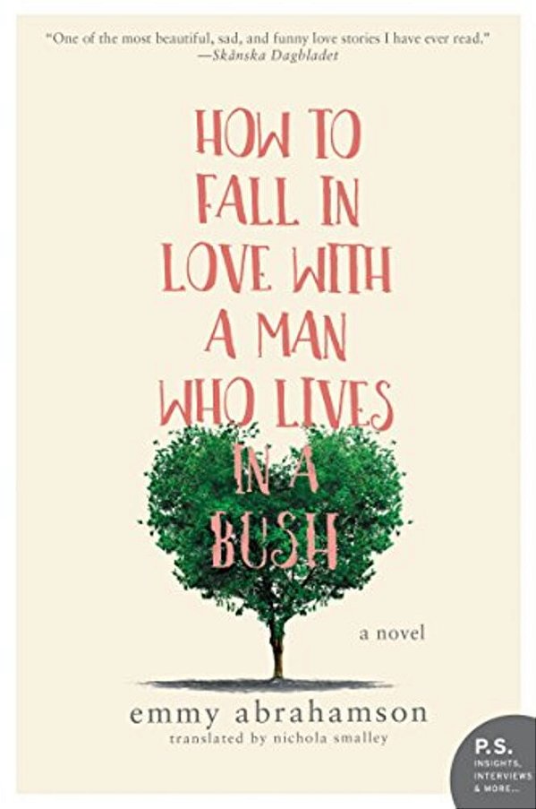 How To Fall In Love With A Man Who Lives In A Bush-..