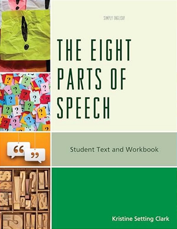 Eight Parts Of Speech: Student Text And Workbook-..