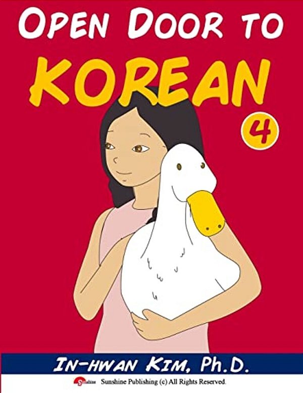 Open Door To Korean Book 4: Leang Korean Through Musical Dialogues-..