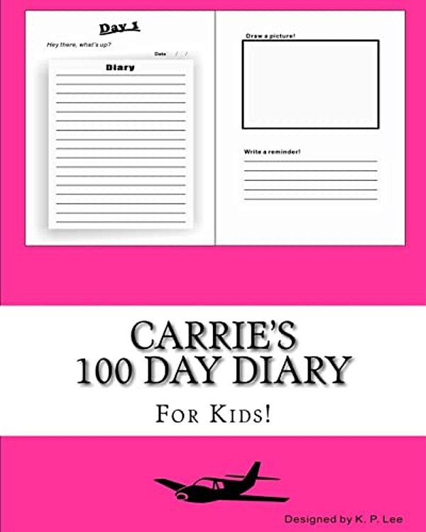 Carrie's 100 Day Diary-..
