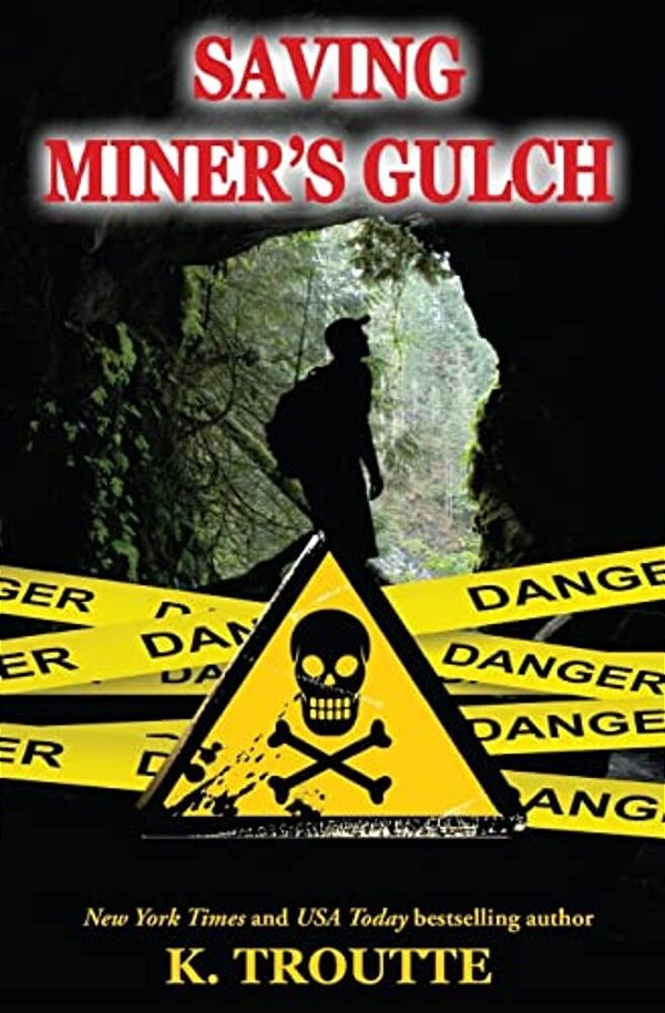 Saving Miner's Gulch-..