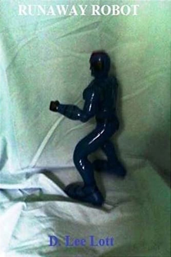 Runaway Robot-..