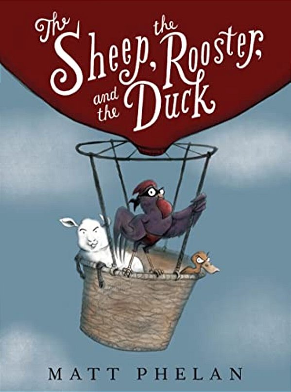 The Sheep, The Rooster, And The Duck-..