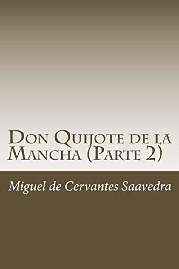 Don Quijote De La Mancha (Parte 2)-..