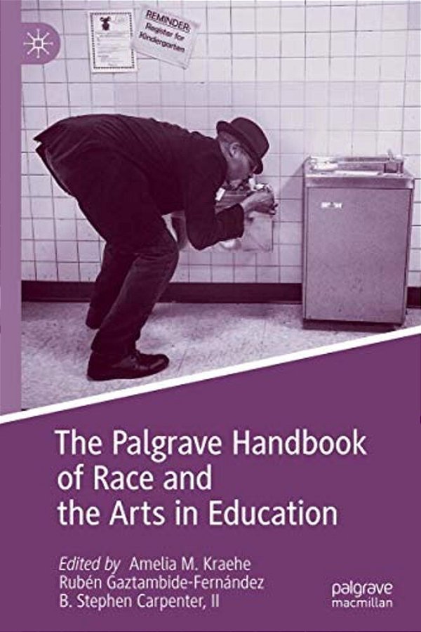 The Palgrave Handbook Of Race And The Arts In Education-..