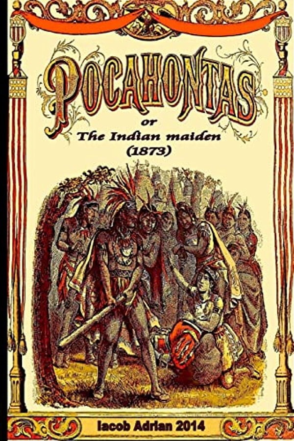 Pocahontas Or The Indian Maiden (1873)-..