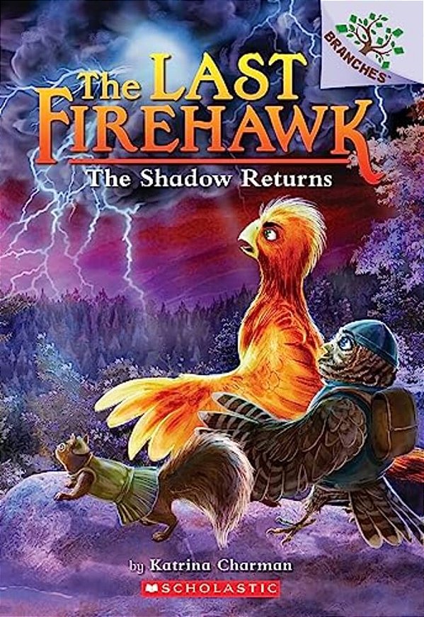 The Shadow Returns: A Branches Book (The Last Firehawk #12): Volume 12-..