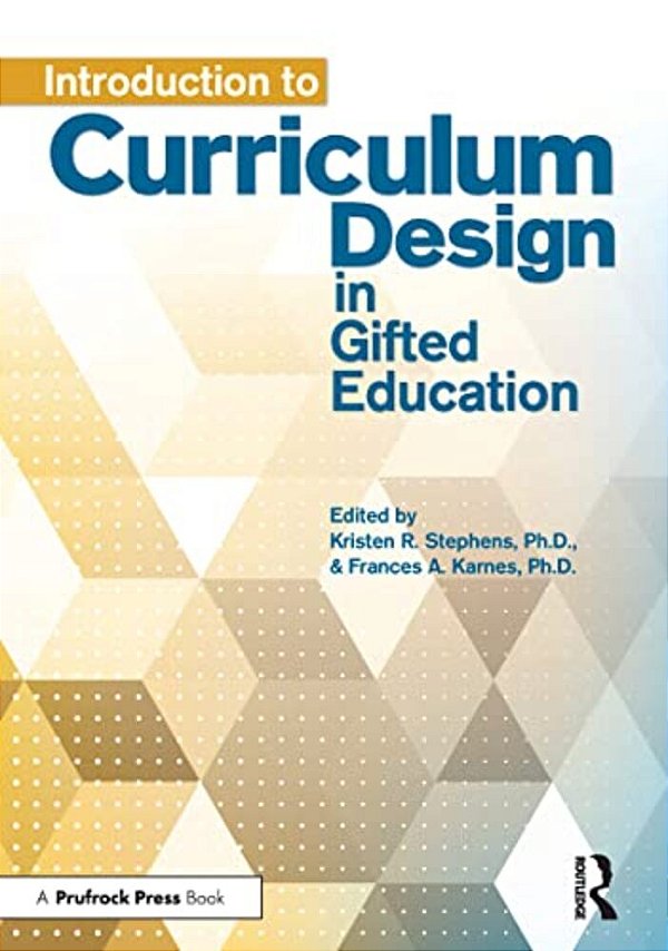 Introduction To Curriculum Design In Gifted Education-..