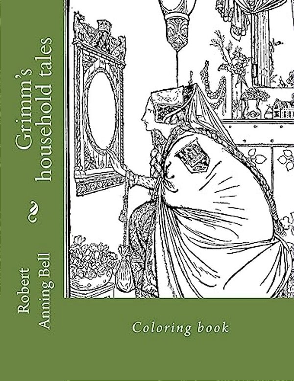 Grimm's Household Tales: Coloring Book-..