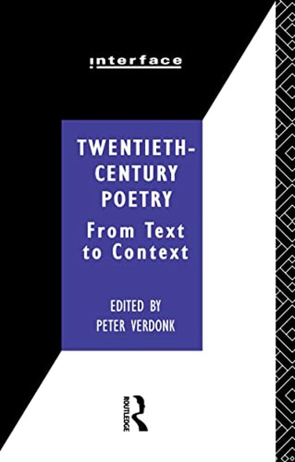 Twentieth-Century Poetry: From Text To Context-..