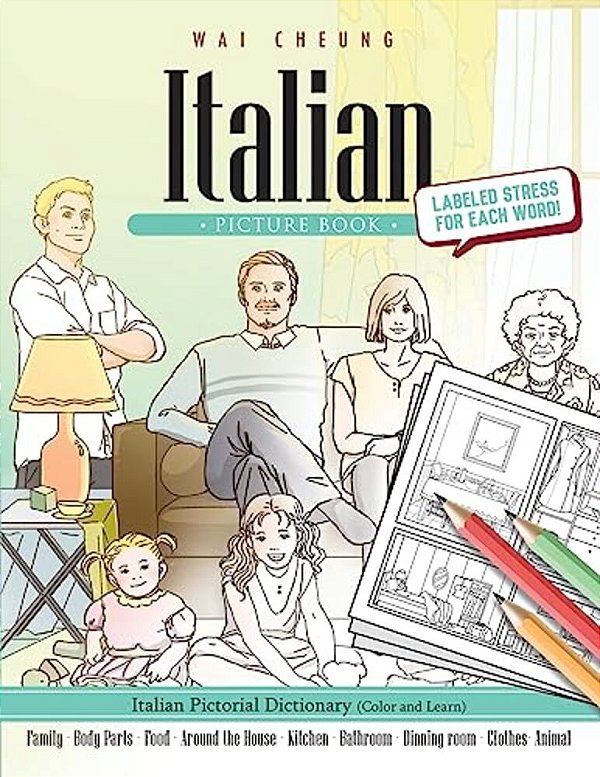 Italian Picture Book: Italian Pictorial Dictionary (Color And Learn)-..