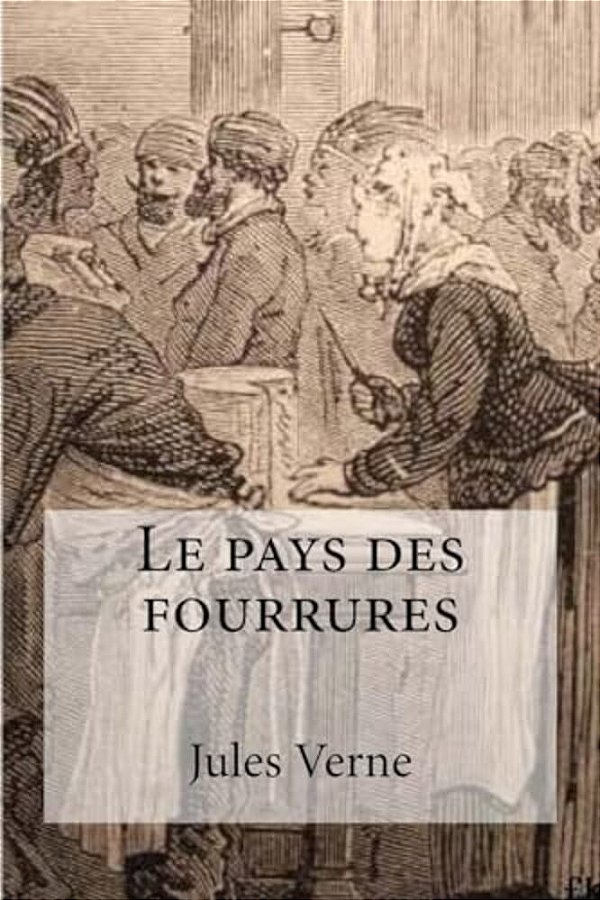 Le Pays Des Fourrures-..