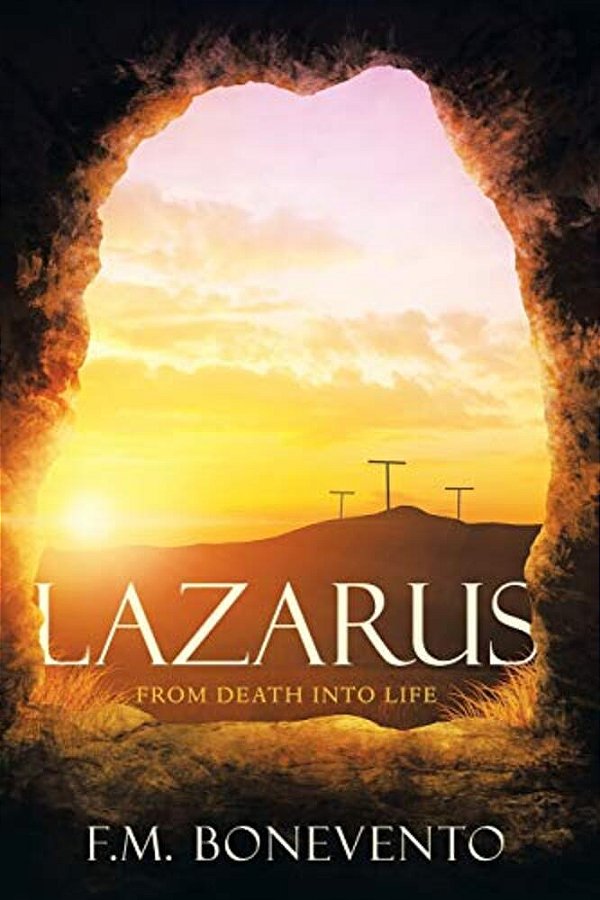 Lazarus: From Death Into Life-..