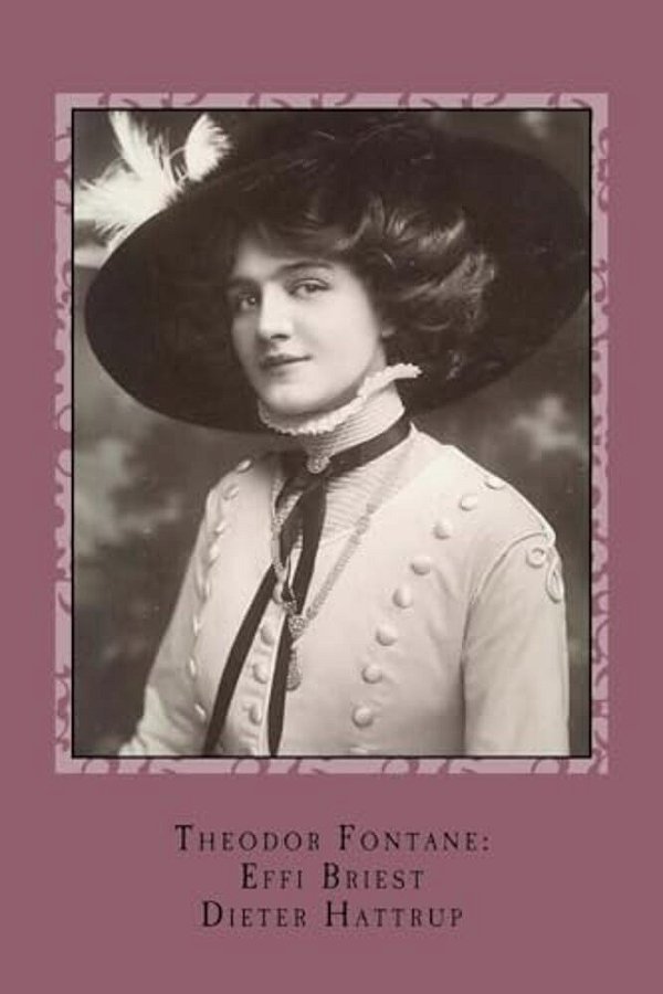 Theodor Fontane Effi Briest: Kurzfassung-..