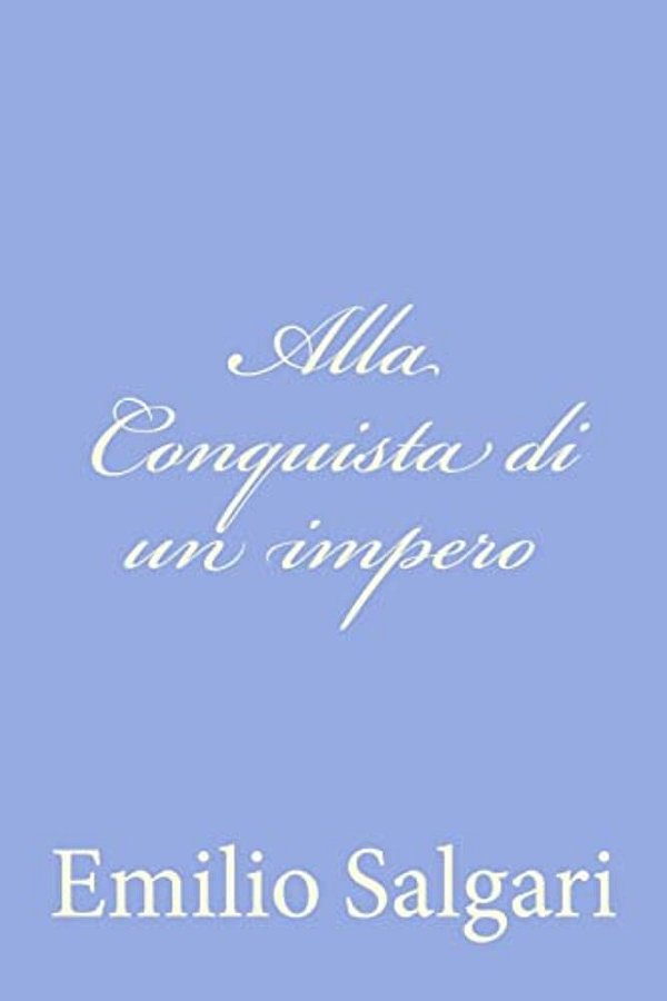 Alla Conquista Di Un Impero-..